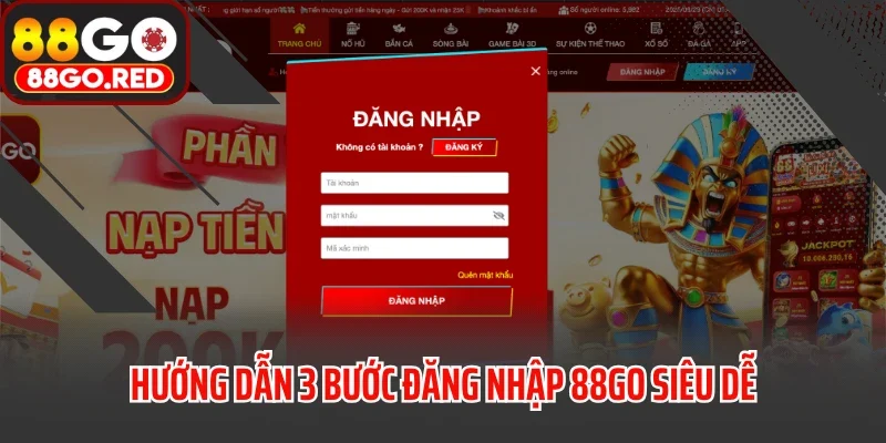 Đăng Nhập 2 Hướng dẫn 3 bước đăng nhập 88GO siêu dễ